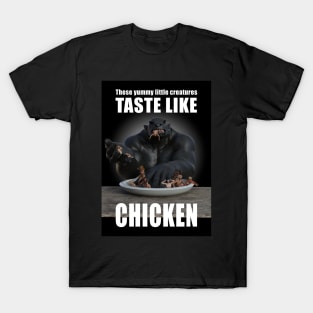 Tastes like chicken T-Shirt